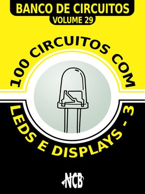 cover image of 100 Circuitos com LEDs e Displays--3